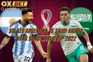 soi kèo Argentina vs Saudi Arabia 1