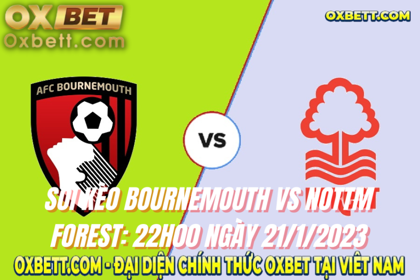 Soi kèo Bournemouth vs Nottm Forest 1